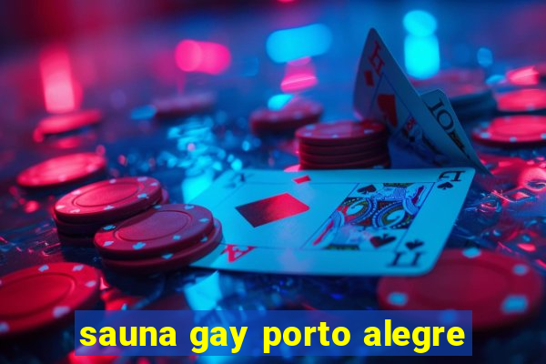 sauna gay porto alegre